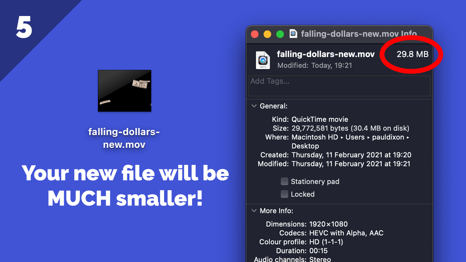 Your new file will be much smaller!